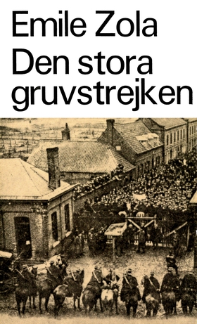 Den stora gruvstrejken (e-bok) av Émile Zola