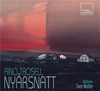 Nyårsnatt (ljudbok) av Aino Trosell