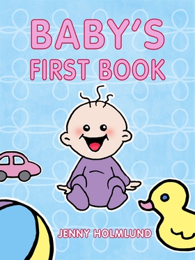 Baby's First Book (e-bok) av Jenny Holmlund