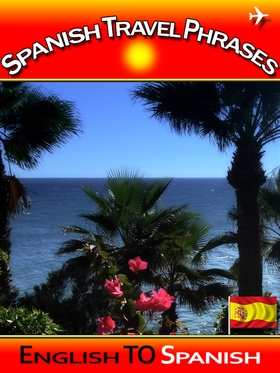 Spanish Travel Phrases (e-bok) av M Christmanss