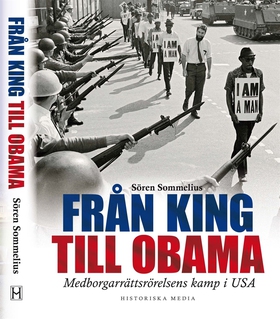Från King till Obama : Medborgarrättsrörelsens 