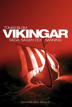 Vikingar : Saga, sägen och sanning (e-bok) av T