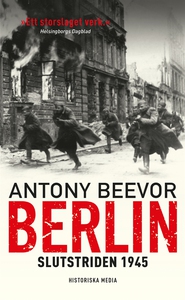 Berlin : Slutstriden 1945 (e-bok) av Antony Be