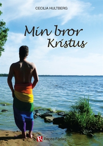 Min bror Kristus (e-bok) av Cecilia Hultberg