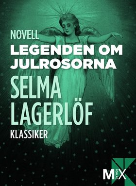 Legenden om julrosorna (e-bok) av Selma Lagerlö