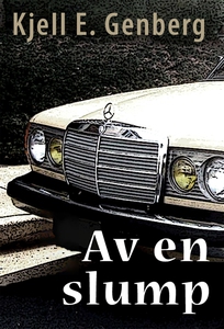 Av en slump (e-bok) av Kjell E. Genberg