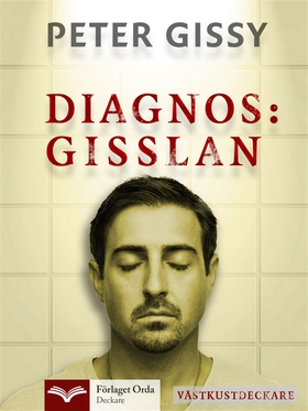 Diagnos: Gisslan - Västkustdeckare (e-bok) av P