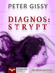 Diagnos: Strypt - Västkustdeckare (e-bok) av Pe