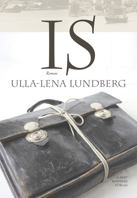 Is (e-bok) av Ulla-Lena Lundberg