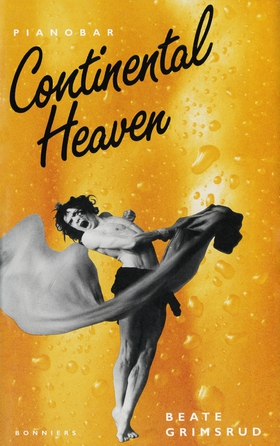 Continental heaven (e-bok) av Beate Grimsrud