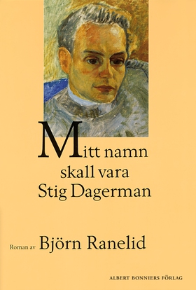 Mitt namn skall vara Stig Dagerman (e-bok) av B