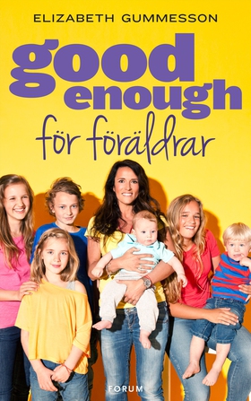 Good enough för föräldrar (e-bok) av Elizabeth