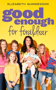 Good enough för föräldrar (e-bok) av Elizabeth