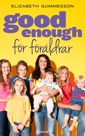 Good enough för föräldrar (e-bok) av Elizabeth 