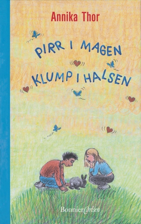 Pirr i magen klump i halsen (e-bok) av Annika T