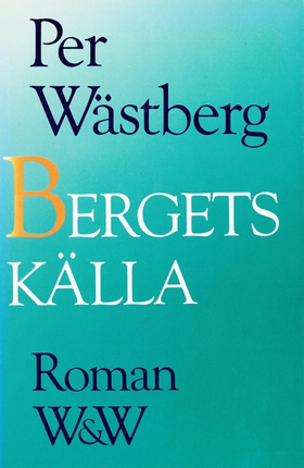Bergets källa (e-bok) av Per Wästberg