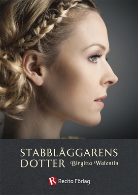 Stabbläggarens dotter (e-bok) av Birgitta Walen