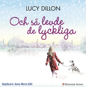 Och så levde de lyckliga (ljudbok) av Lucy Dill