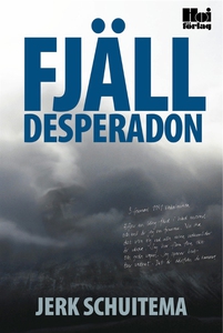 Fjälldesperadon (e-bok) av Jerk Schuitema