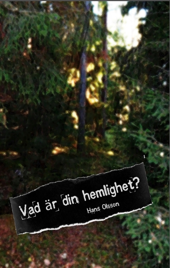 Vad är din hemlighet?