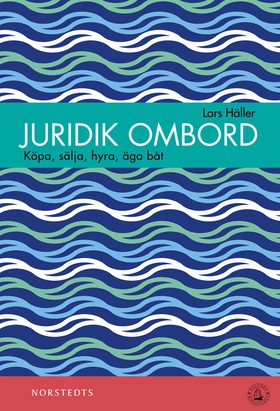 Juridik ombord : köpa, sälja, äga, hyra båt (e-