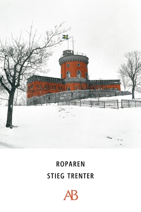Roparen (e-bok) av Stieg Trenter