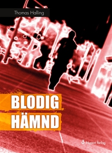 Blodig hämnd (e-bok) av Thomas Halling