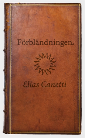 Förbländningen (e-bok) av Elias Canetti
