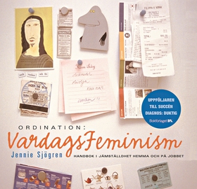 Ordination: Vardagsfeminism : handbok i jämstäl