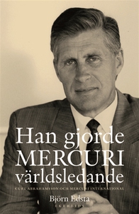 Han gjorde MERCURI världsledande. Curt Abrahams