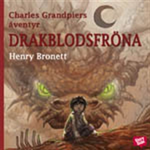 Charles Grandpiers äventyr: Drakblodsfröna (lju