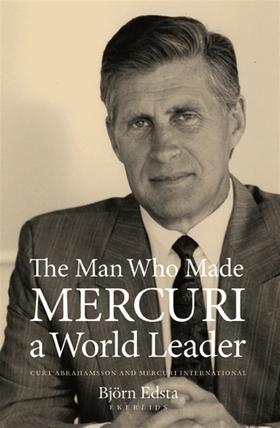 The Man Who Made Mercuri a World Leader. Curt A