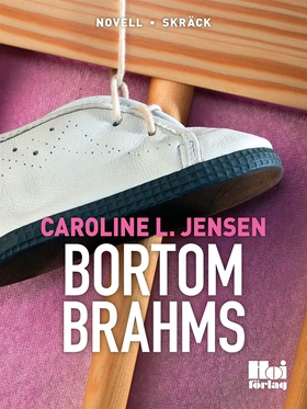Bortom Brahms (e-bok) av Caroline L Jensen