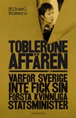 Tobleroneaffären : varför Sverige inte fick sin första kvinnliga statsminister