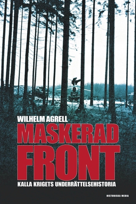 Maskerad front (e-bok) av Wilhelm Agrell
