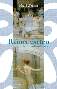 Roms vatten (e-bok) av Maud Webster