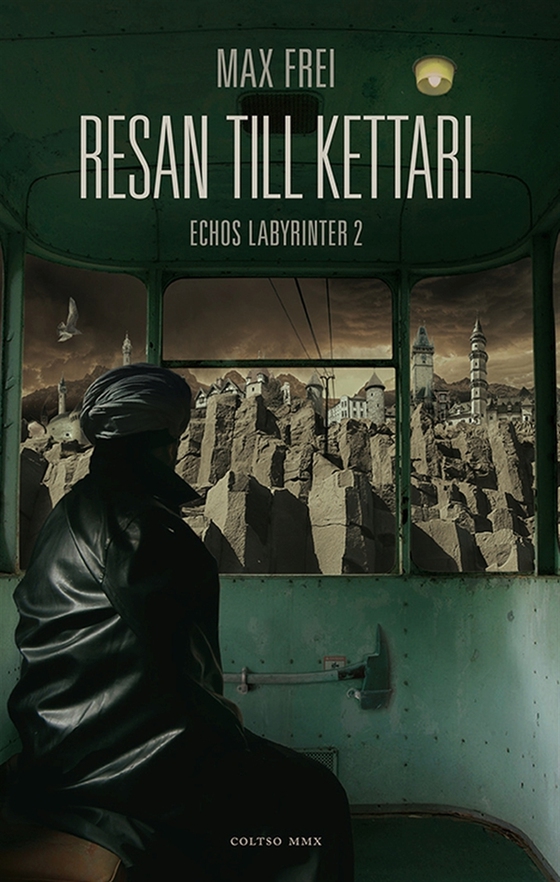 Resan till Kettari. Echos labyrinter 2