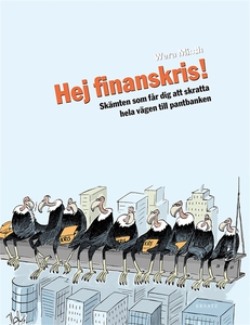 Hej finanskris! (e-bok) av Wera Minth