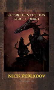 Nekromantikerns krig 1 (e-bok) av Nick Perumov