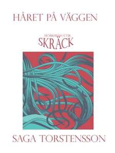 Håret på väggen (e-bok) av Saga Torstensson