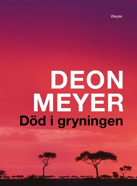 Död i gryningen (e-bok) av Deon Meyer
