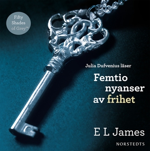 Femtio nyanser av frihet (ljudbok) av E L James