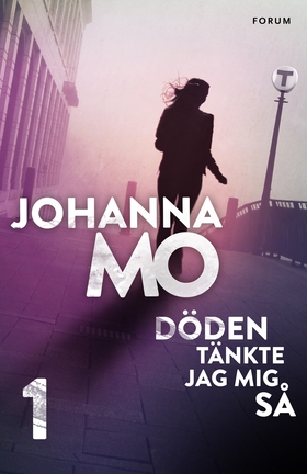 Döden tänkte jag mig så (e-bok) av Johanna Mo