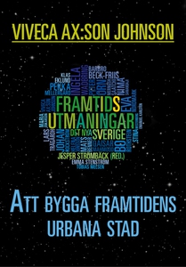 Att bygga framtidens urbana stad (e-bok) av Viv