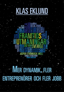 Mer dynamik, fler entreprenörer och fler jobb (