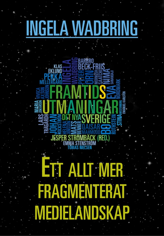 Ett allt mer fragmenterat medielandskap