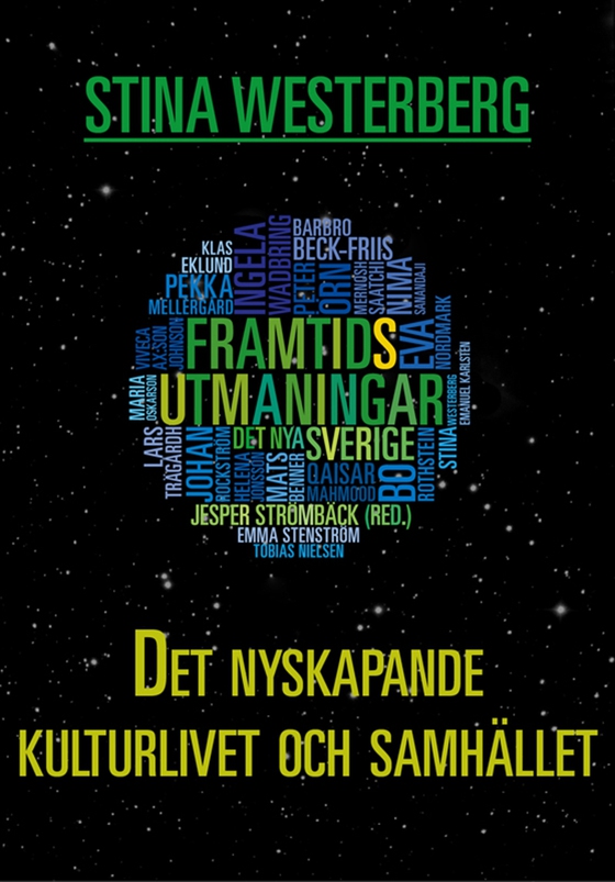 Det nyskapande kulturlivet och samhället