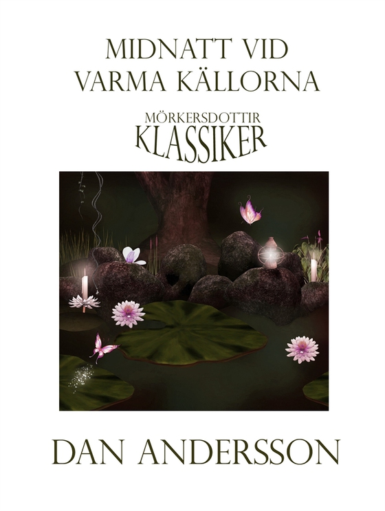 Midnatt vid varma källorna