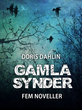 Gamla synder - 5 noveller  (e-bok) av Doris Dah