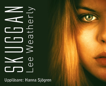 Skuggan (ljudbok) av Lee Weatherly